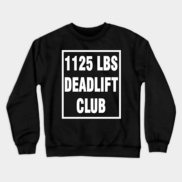 deadlift 1125 lbs Crewneck Sweatshirt by Chandan